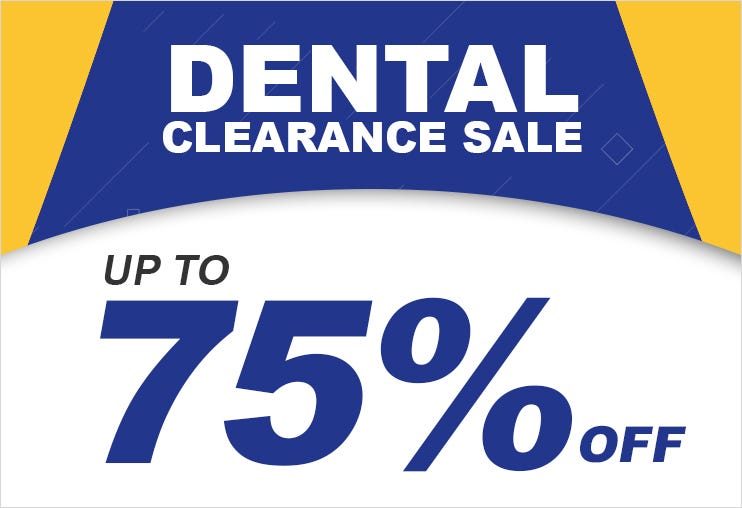 Dental Clearance Sale - Up to 75% OFF Dental Supplies!